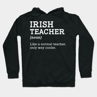 Irish Teacher Back To School Gift Hoodie